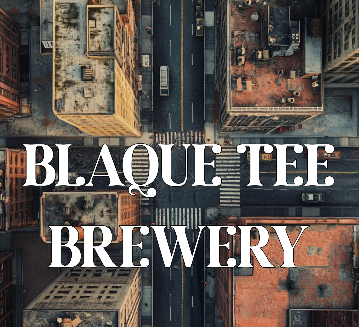 Blaque Tee Brewery